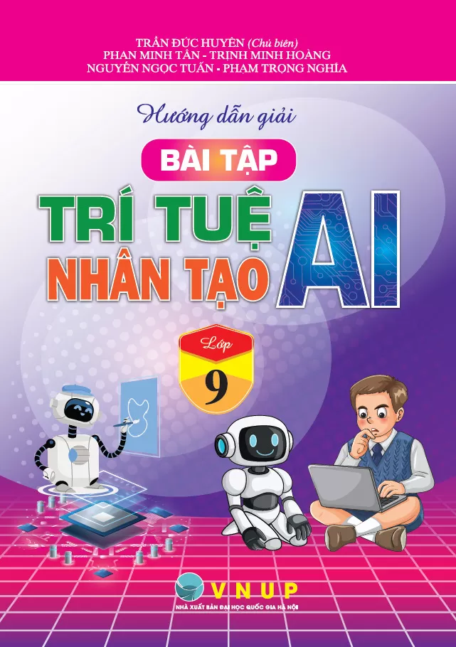 HƯỚNG DẪN GIẢI BÀI TẬP TRÍ TUỆ NHÂN TẠO (AI) LỚP 9
